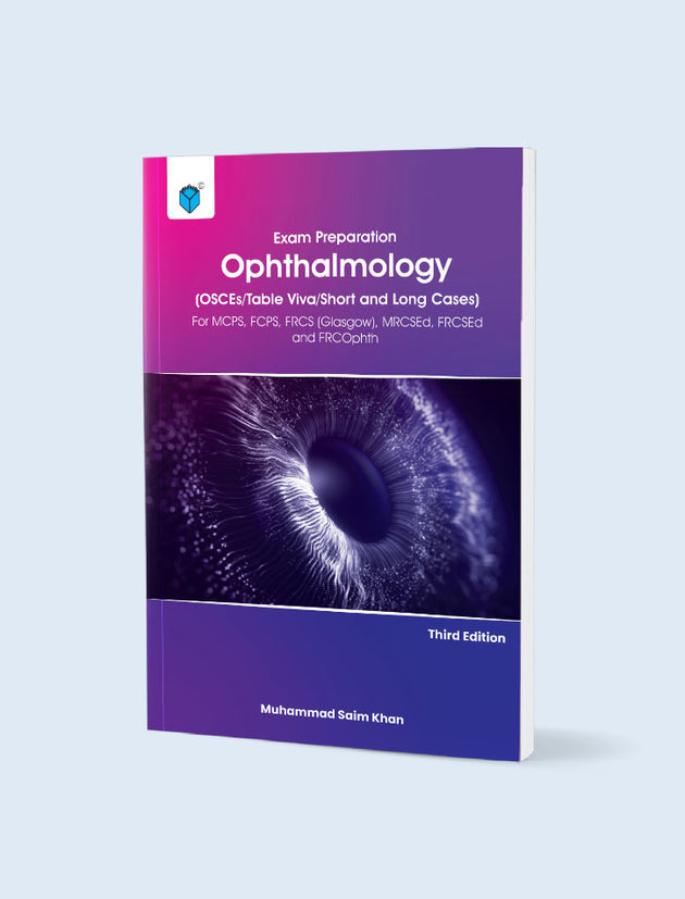 EXAM PREPARATION OPHTHALMOLOGY (OSCES/TABLE VIVA/SHORT AND LONG CASES) 3RD EDITION - Paramount Books   