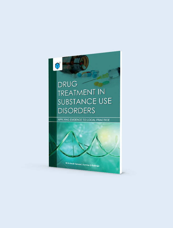 DRUG TREATMENT IN SUBSTANCE USE DISORDERS: APPLYING EVIDENCE TO LOCAL PRACTICE