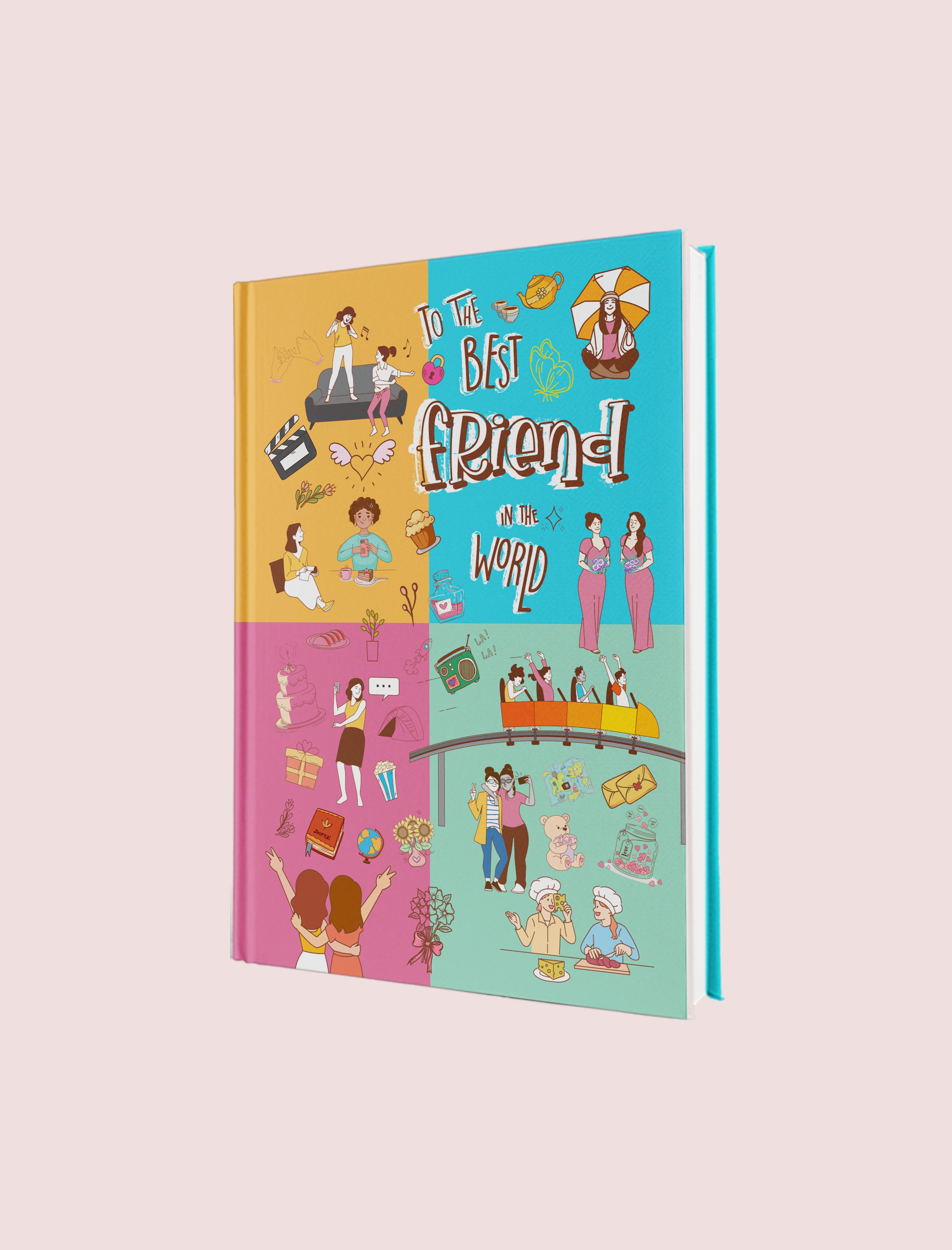 A hardcover book titled 'In the Best Friends in the World' shown at an angle on a solid pale pink background. The cover features a four-panel grid with vibrant illustrations in yellow, pink, and light blue, depicting various cartoon characters and friendship scenes.