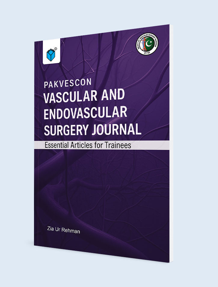 PAKVESCON VASCULAR AND ENDOVASCULAR SURGERY JOURNAL ESSENTIAL ARTICLES FOR TRAINEES