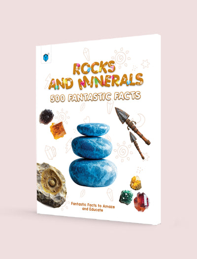 ROCK AND MINERALS 500 FANTASTIC FACTS