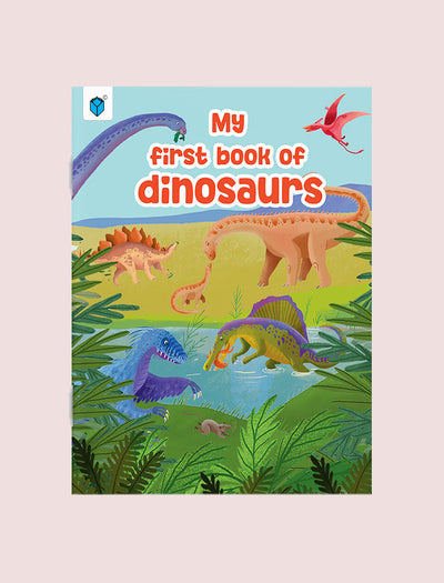 MY FIRST BOOK OF DINOSAURS