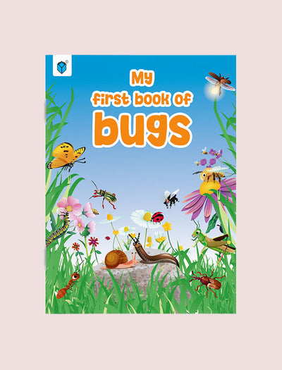 MY FIRST BOOK OF BUGS