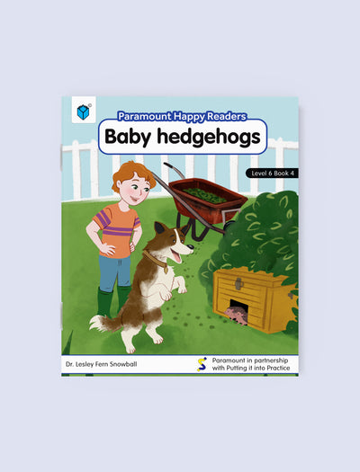 PARAMOUNT HAPPY READERS: BABY HEDGEHOGS – LEVEL 6 BOOK 4