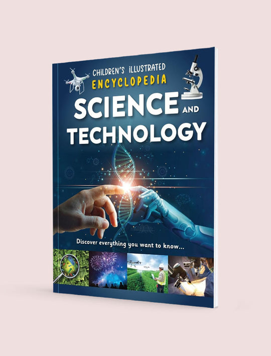 CHILDREN'S ILLUSTRATED ENCYCLOPEDIA SCIENCE AND TECHNOLOGY