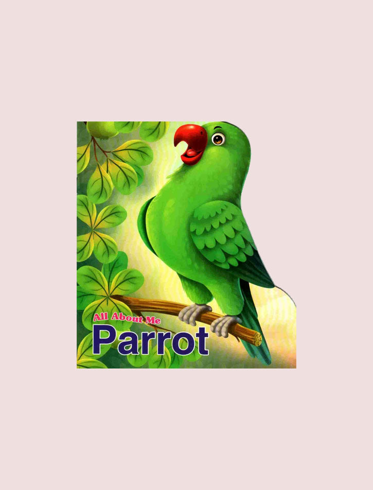 ALL ABOUT ME : PARROT