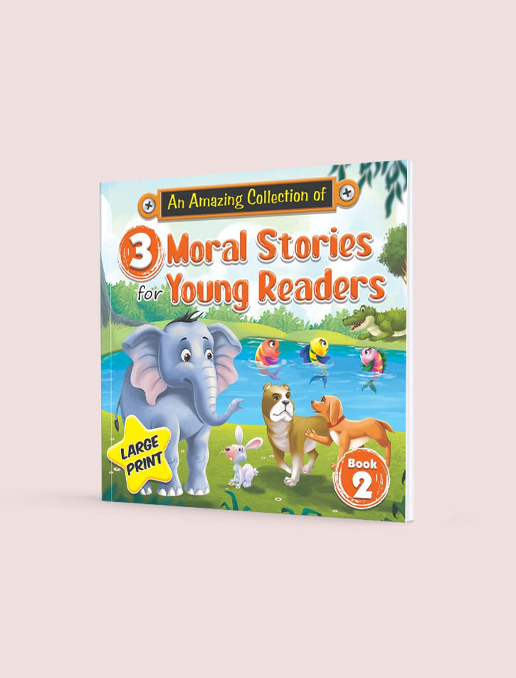3 MORAL STORIES FOR YOUNG READERS BOOK 2