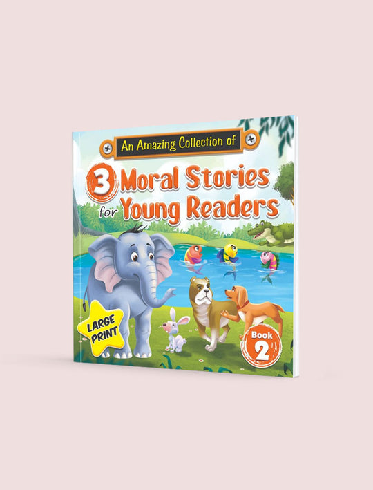 3 MORAL STORIES FOR YOUNG READERS BOOK 2