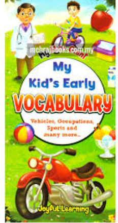 MY MINI-GIANT: MY KIDâ€™S EARLY VOCABULARY VEHICLES, OCCUPATIONS, SPORTS AND MANY MORE