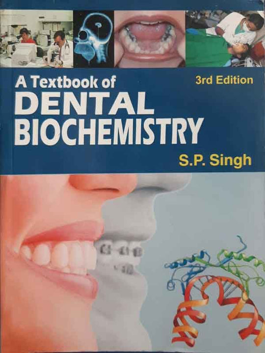 A TEXTBOOK OF DENTAL BIOCHEMISTRY - Paramount Books   