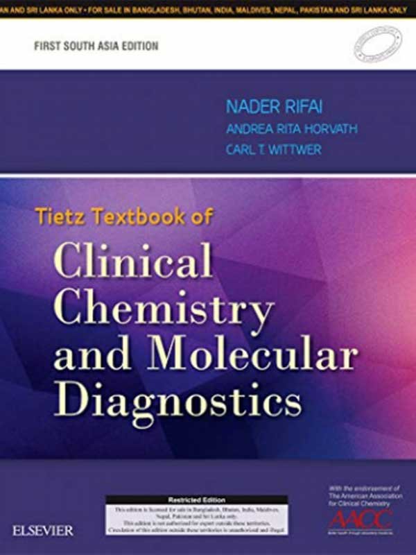 TIETZ TEXTBOOK OF CLINICAL CHEMISTRY AND MOLECULAR DIGNOSTICS: FIRST SOUTH ASIA EDITION - Paramount Books   