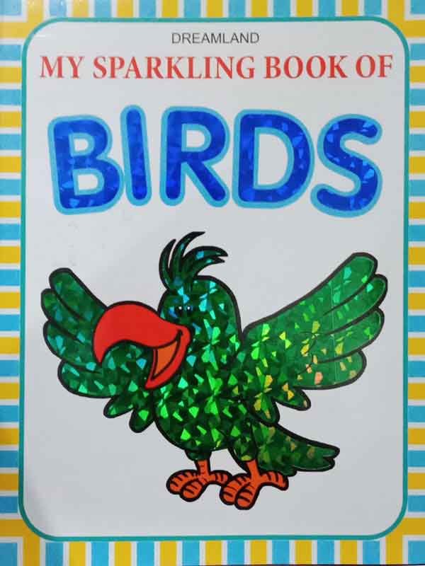 MY SPARKLING BOOK OF BIRDS - Paramount Books   