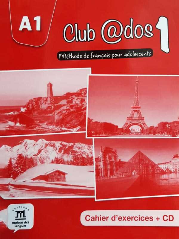 CLUB @DOS 1: A1 METHODE DE FRANCAIS POUR ADOLESCENTS, CAHIER D' EXERCICES +CD - Paramount Books   