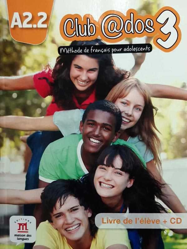CLUB @DOS 3: A2.2 LIVRE DE L'ELEVE + CD (NIVEAU)