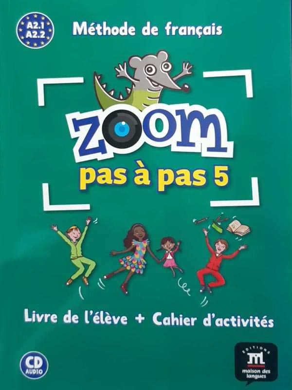 ZOOM PAS A PAS 5 A2.2: METHODE DE FRANCAIS (1CD AUDIO) (FRENCH EDITION) - Paramount Books   