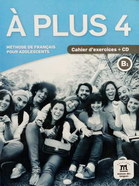 A' PLUS 4: B1 CAHIER d'EXERCICES +CD - Paramount Books   