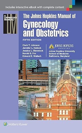 THE JOHNS HOPKINS MANUAL OF GYNECOLOGY AND OBSTETRICS 5ED - Paramount Books   