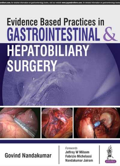 EVIDENCE BASED PRACTICES IN GASTROINTESTINAL AND HEPATOBILIARY SURGERY - Paramount Books   