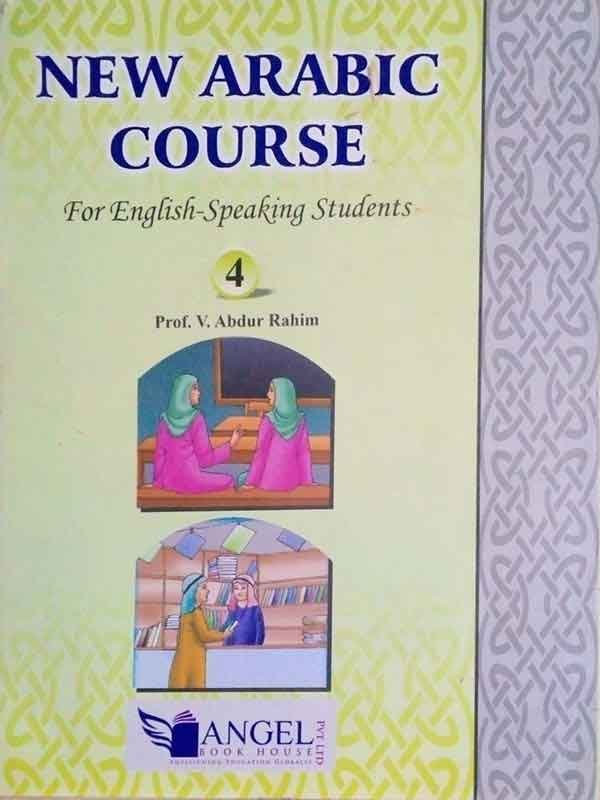 NEW ARABIC COURSE: FOR ENGLISH-SPEAKING STUDENTS 4 - Paramount Books   