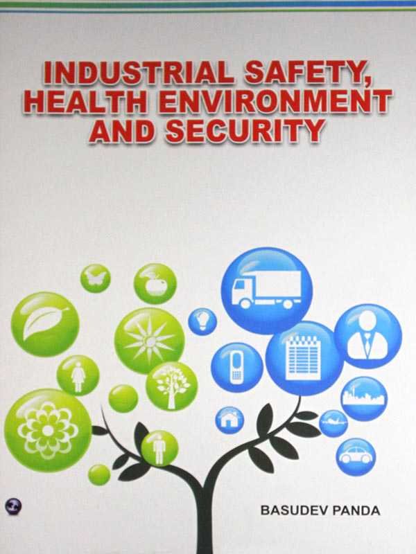 INDUSTRIAL SAFETY, HEALTH ENVIRONMENT AND SECURITY