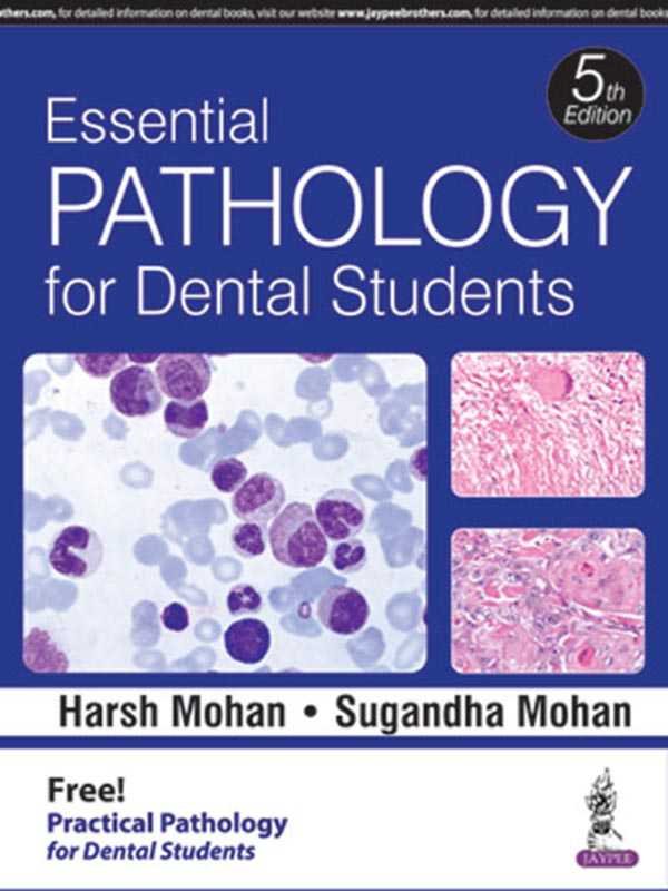 ESSENTIAL PATHOLOGY FOR DENTAL STUDENT: WITH PRACTICAL PATHOLOGY FOR DENTAL STUDENATS - Paramount Books   