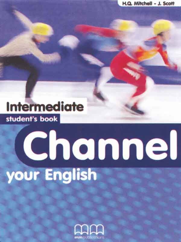 CHANNEL YOUR ENGLISH: INTERMEDIATE STUDENT'S BOOK - Paramount Books   