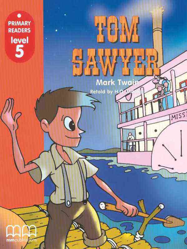 MM PRIMARY READERS: TOM SAWYER LEVEL-5 (AMERICAN EDITION) - Paramount Books   