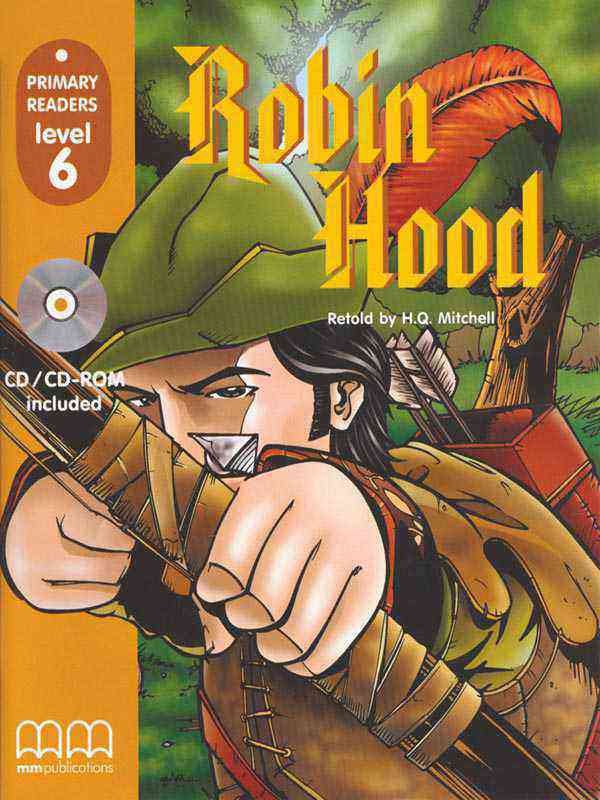 MM PRIMARY READERS: ROBIN HOOD LEVEL-6 (W/CD) (BRITISH EDITION)