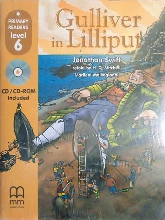 MM PRIMARY READERS: GULLIVER IN LILLIPUT LEVEL-6 (WITH CD) (BRITISH EDITION) - Paramount Books   