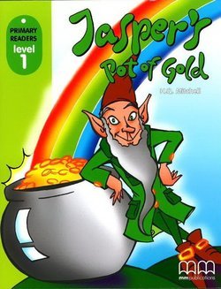 MM PRIMARY READERS: JASPER'S POT OF GOLD LEVEL-1 (BRITISH EDITION) - Paramount Books   