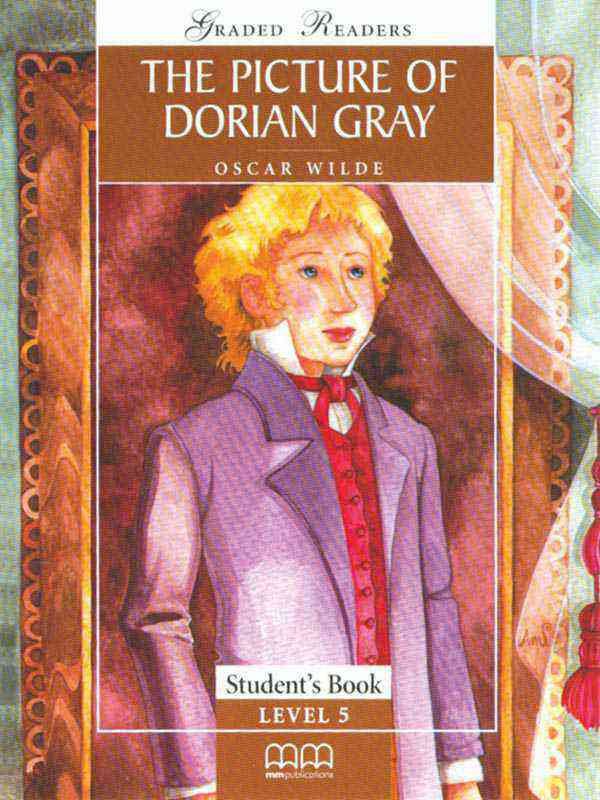 MMGR: THE PICTURE OF DORIAN GRAY LEVEL-5 UPPER-INTERMEDIATE STUDENT'S BOOK - Paramount Books   