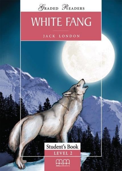 MMGR: WHITE FANG LEVEL-2 ELEMENTARY STUDENT'S BOOK