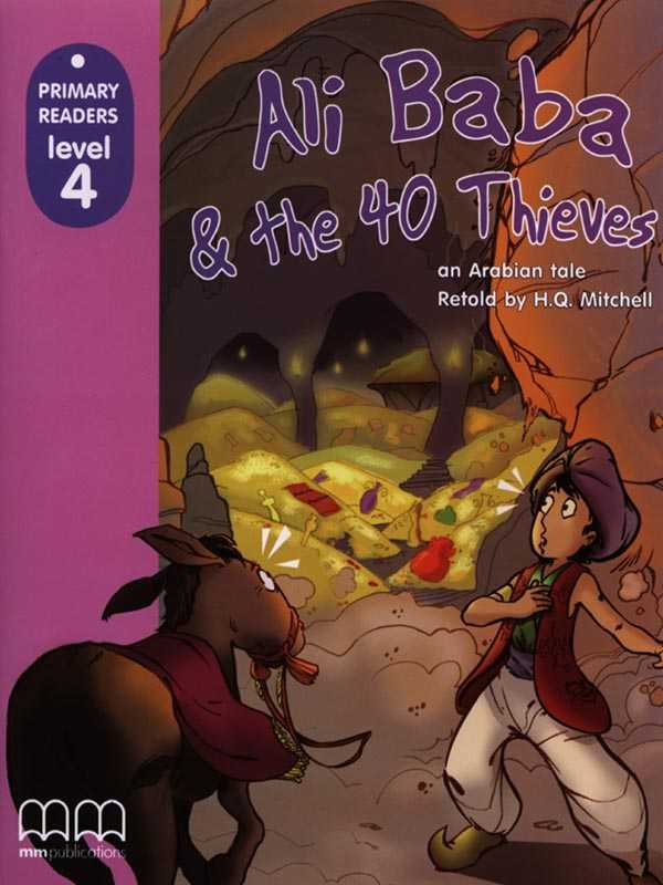 MM PRIMARY READERS: ALI BABA AND THE 40 THIEVES LEVEL-4 (BRITISH EDITION) - Paramount Books   