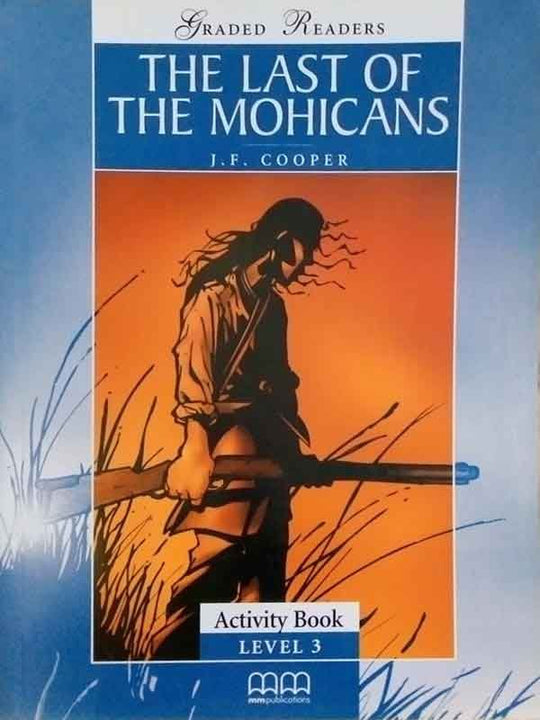 MMGR: THE LAST OF THE MOHICANS LEVEL-3 PRE-INTERMEDIATE ACTIVITY BOOK - Paramount Books   