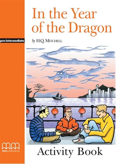 MMGR: IN THE YEAR OF THE DRAGON PRE-INTERMEDIATE ACTIVITY BOOK