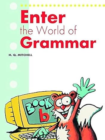 ENTER THE WORLD OF GRAMMAR BOOK B
