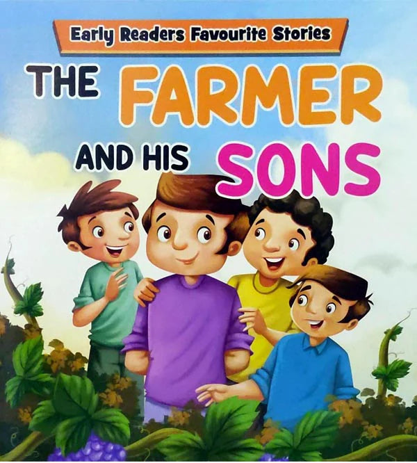 THE FARMER AND HIS SONS: EARLY READERS FAVOURITE STORIES
