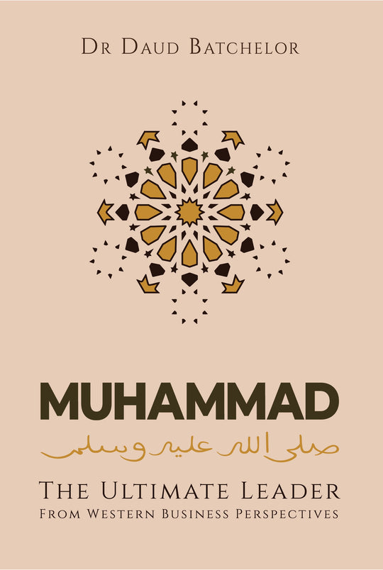 MUHAMMAD THE ULTIMATE LEADER: FROM WESTERN BUSINESS PERSPECTIVE - Paramount Books   