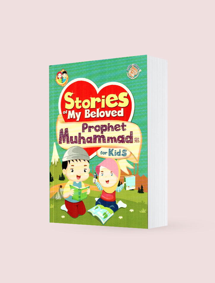 STORIES OF MY BELOVED PROPHET MUHAMMAD SAWW FOR KIDS