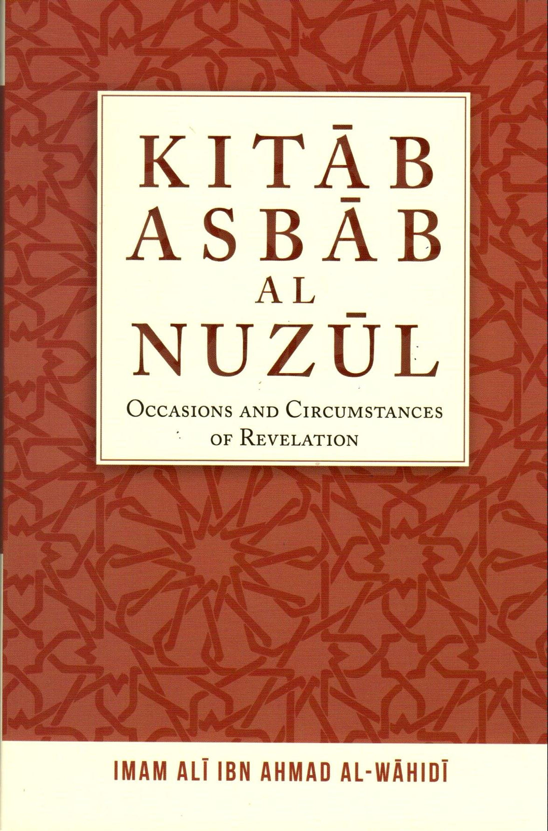 KITAB ASBAB AL NUZUL: OCCASIONS AND CIRCUMSTANCES OF REVELATION PB 2015 - Paramount Books   