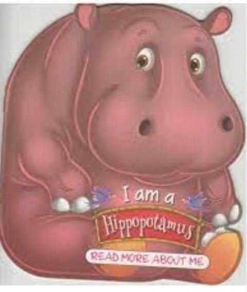 I AM A HIPPOPOTAMUS: READ MORE ABOUT ME - Paramount Books   