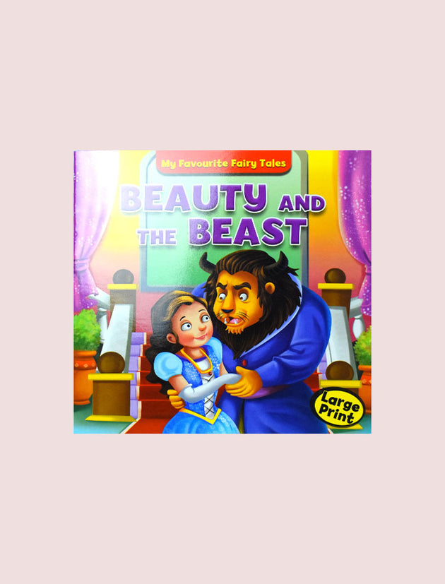 MY FAVOURITE FAIRY TALES: BEAUTY AND THE BEAST, LARGE PRINT