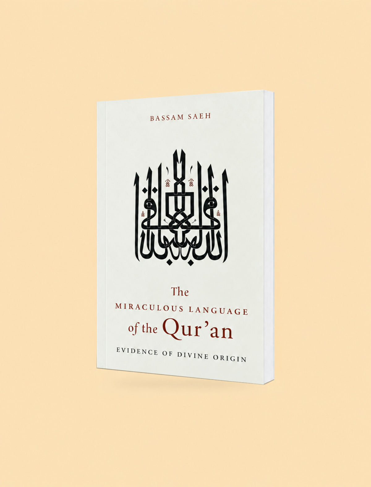 The book cover of 'The Miraculous Language of the Qur'an' by Bassam Saeh, featuring black Arabic calligraphy and red text on a white background, shown at an angle against a solid pale peach background.
