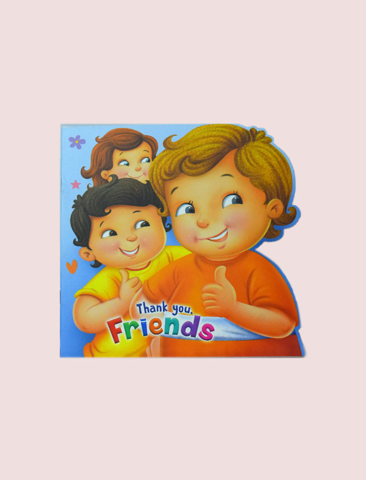 THANKYOU , FRIENDS