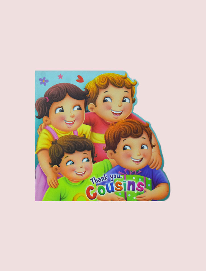 THANKYOU , COUSINS