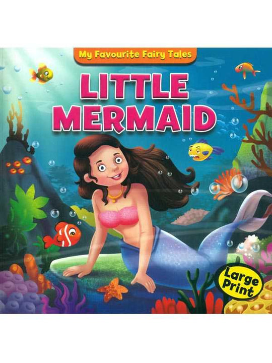 MY FAVOURITE FAIRY TALES: LITTLE MERMAID LARGE PRINT