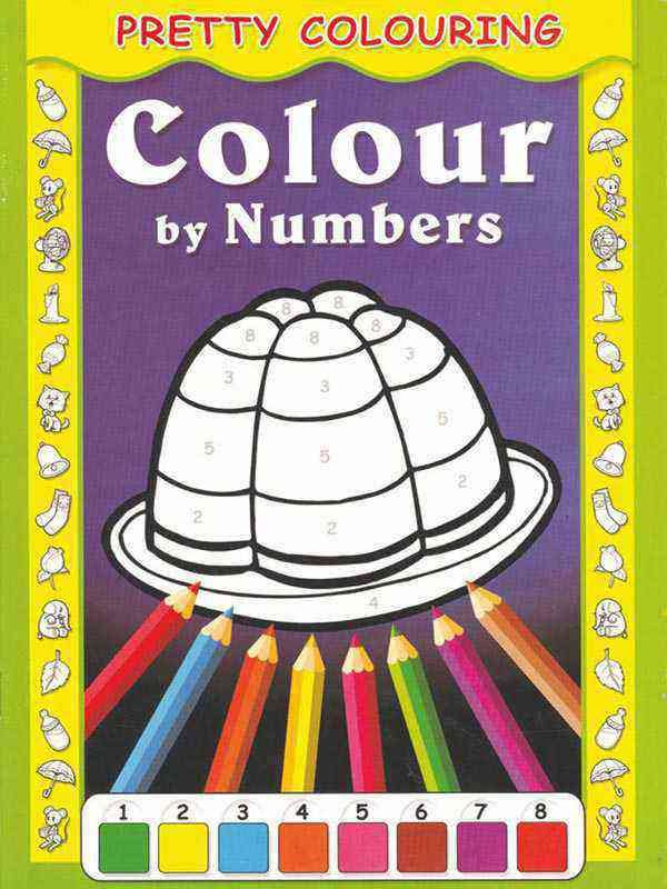 COLOUR BY NUMBERS: PRETTY COLOURING - Paramount Books   