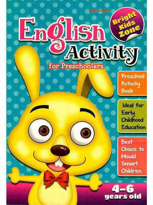 BRIGHT KIDS ZONE: ENGLISH ACTIVITY FOR PRESCHOOLERS 4-6 YEARS OLD - Paramount Books   