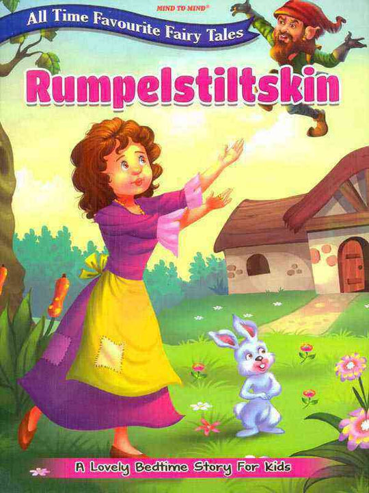 ALL TIME FAVOURITE FAIRY TALES: RUMPLESTILTSKIN - Paramount Books   