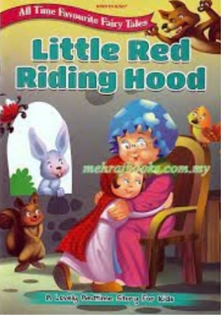 ALL TIME FAVOURITE FAIRY TALES: LITTLE RED RIDING HOOD - Paramount Books   